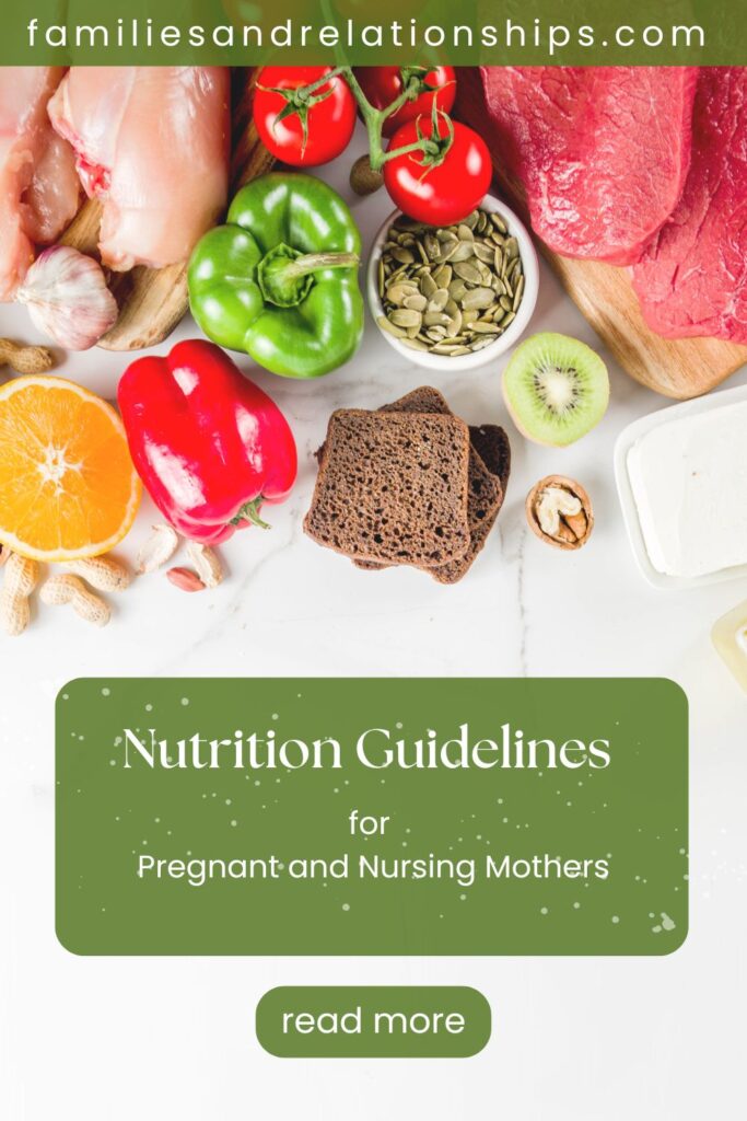 Nutrition guidelines for pregnant and nursing mothers